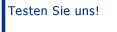 Testen Sie uns!